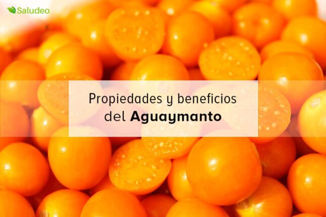 beneficios del aguaymanto